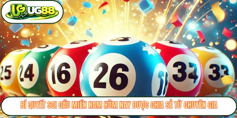 Bí quyết soi cầu miền Nam hôm nay được chia sẻ từ chuyên gia