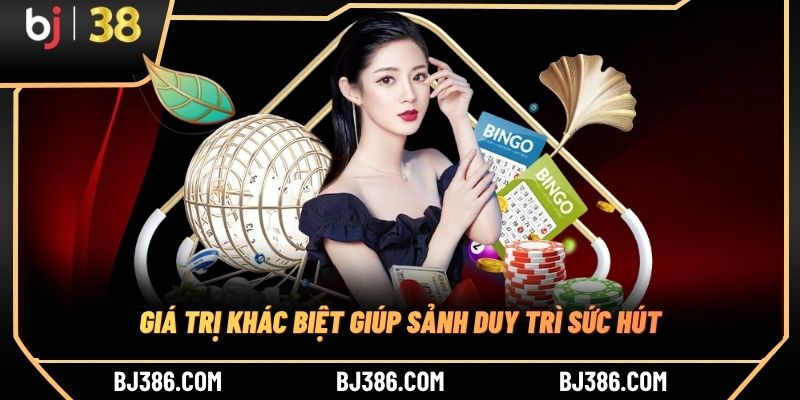 Giá trị khác biệt giúp sảnh duy trì sức hút Giá trị khác biệt giúp sảnh duy trì sức hút