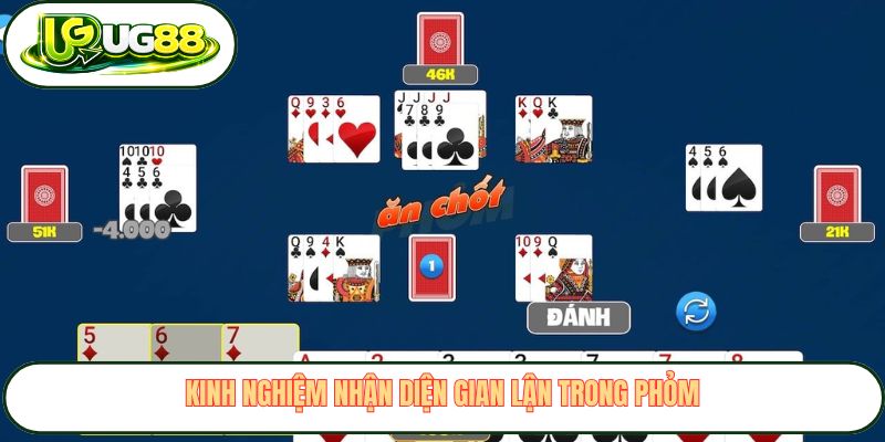 Kinh nghiệm nhận diện gian lận trong phỏm