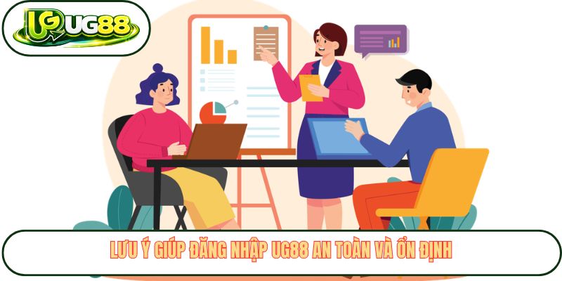 Lưu ý giúp đăng nhập UG88 an toàn và ổn định Lưu ý giúp đăng nhập UG88 an toàn và ổn định